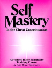 Self Mastery In The Christ Consciousness #b003